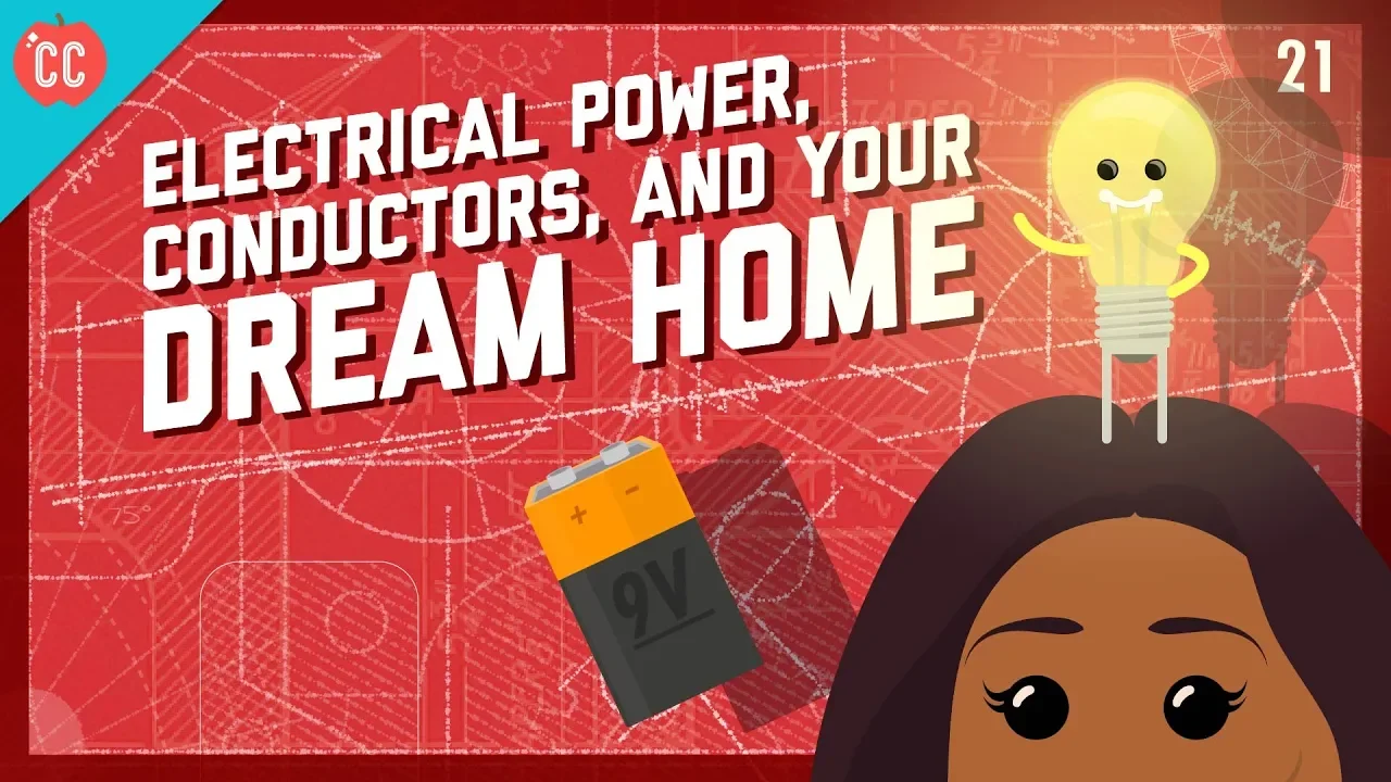 Thumbnail for Electrical Power, Conductors, & Your Dream Home: Crash Course Engineering #21
