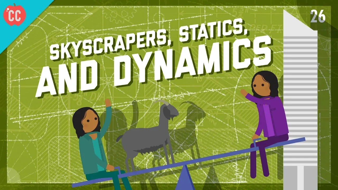 Thumbnail for Skyscrapers, Statics, & Dynamics: Crash Course Engineering #26