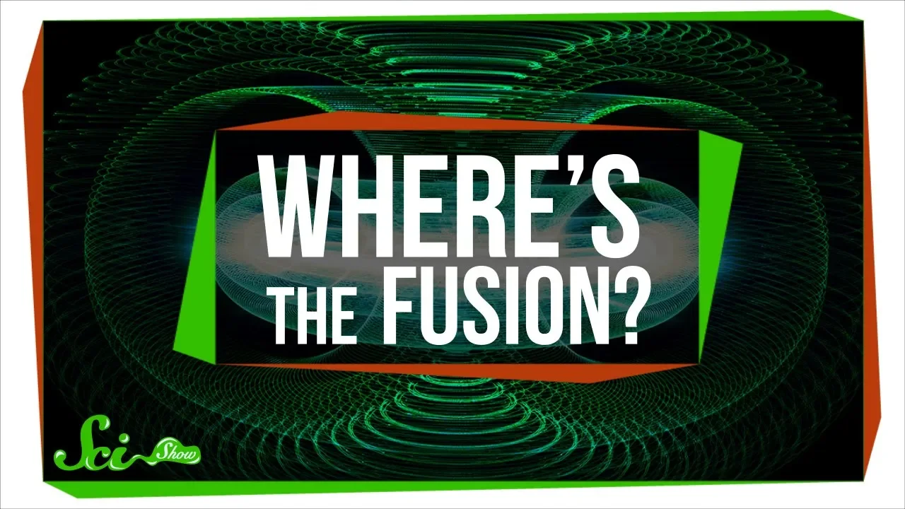 Thumbnail for Why Don't We Have Nuclear Fusion Power Yet?