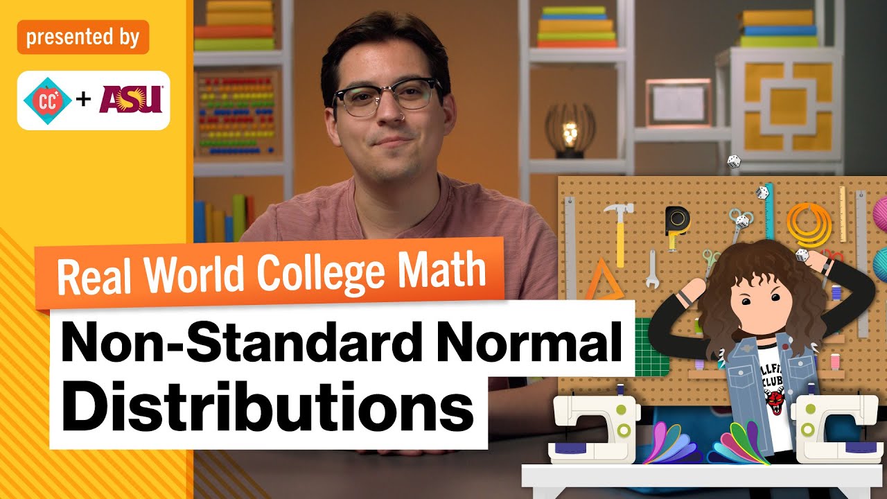 Thumbnail for Not-so Normal: Non-Standard Normal Distributions | Real World College Math | Study Hall