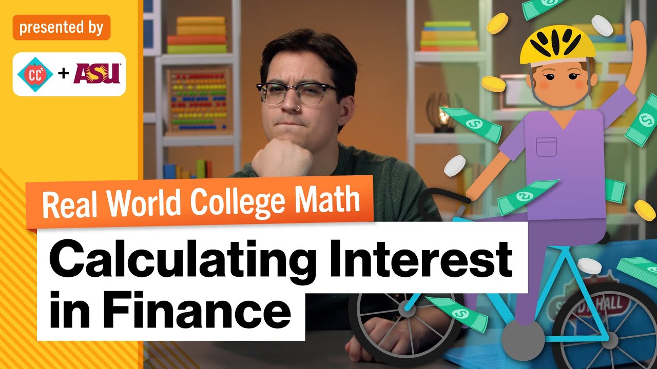 Thumbnail for What do I Owe? - Calculating Interest in Finance | Real World College Math | Study Hall