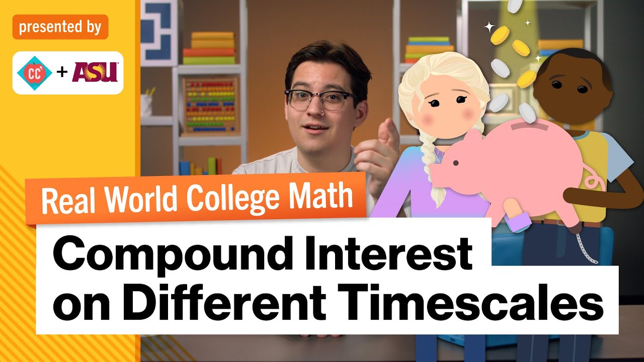 Thumbnail for Compound Interest on Different Timescales | Real World College Math | Study Hall