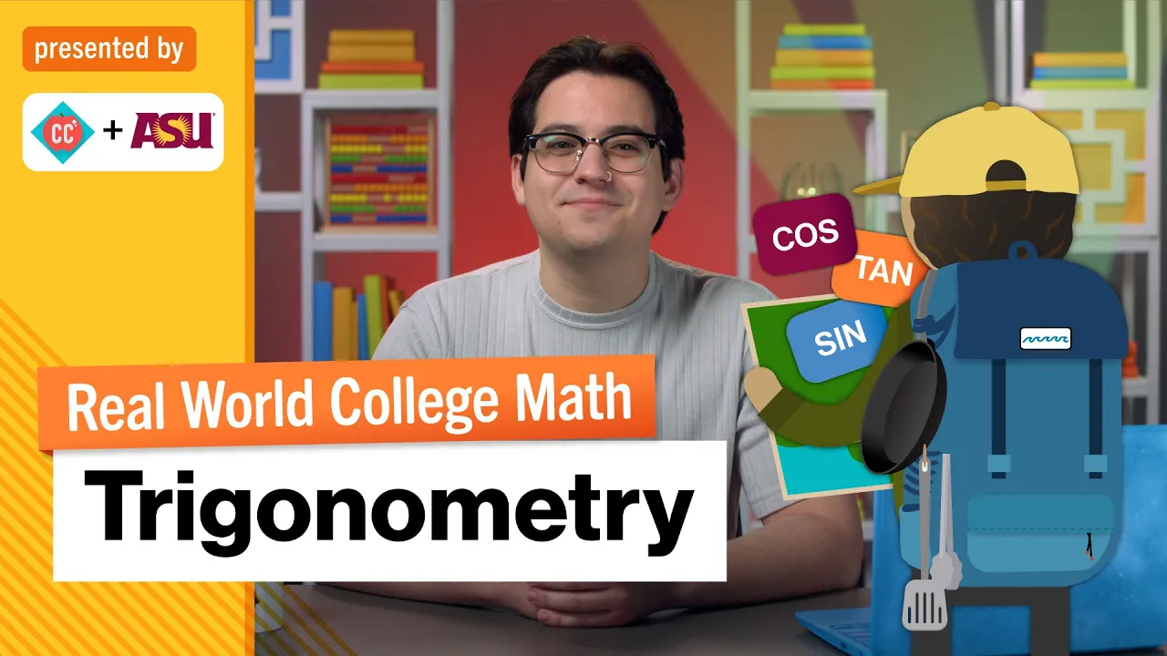 Thumbnail for Trigonometry | Real World College Math | Study Hall